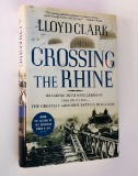 Crossing the Rhine: Breaking into NAZI GERMANY 1944 and 1945