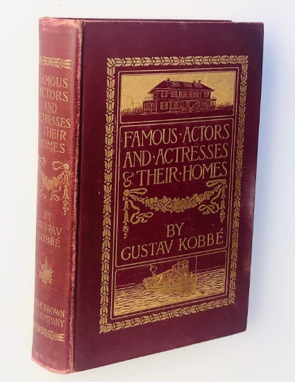 Famous ACTORS & ACTRESSES and Their Homes by Gustav Kobbé (1903)