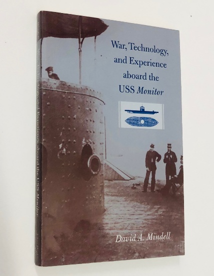 War, Technology, and Experience Aboard the USS Monitor - CIVIL WAR