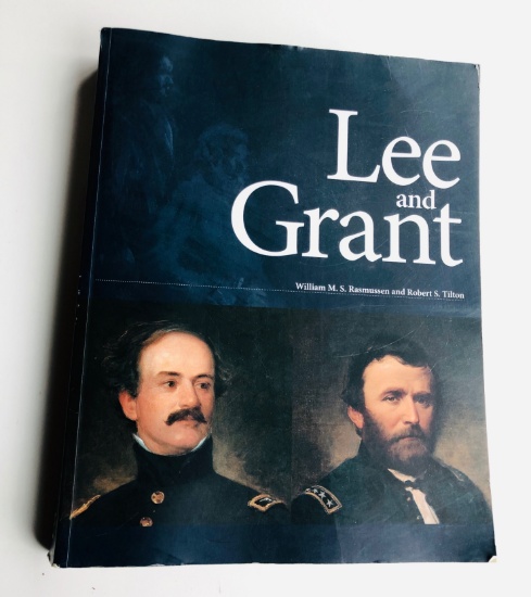 LEE AND GRANT by William M.S. Rasmussen (2007)