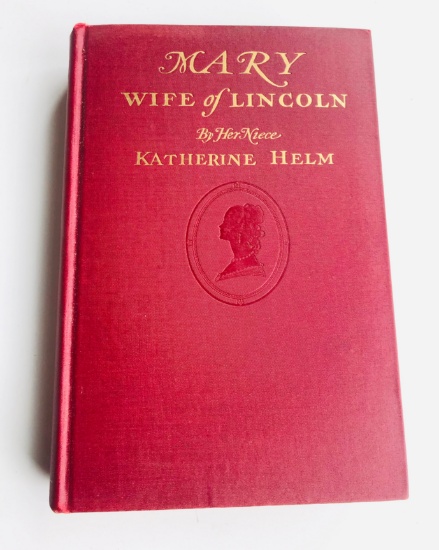 VERY NICE Mary, Wife of Lincoln (1928) Recollections of Mary Lincolns Sister Emilie