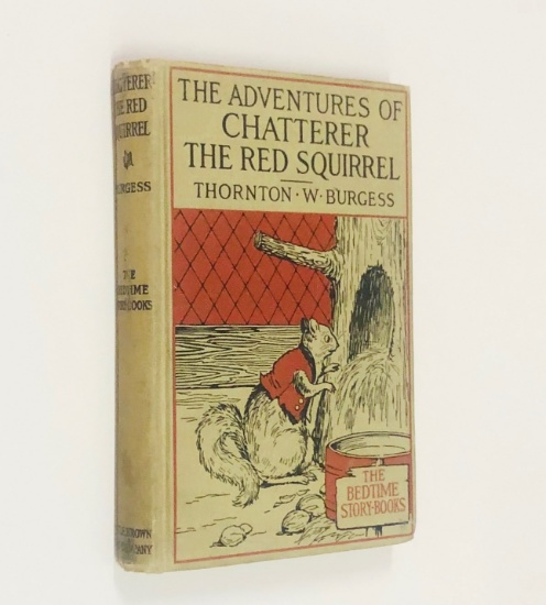 FIRST EDITION The Adventures of Chatterer the Red Squirrel by Thornton W. Burgess (1915)