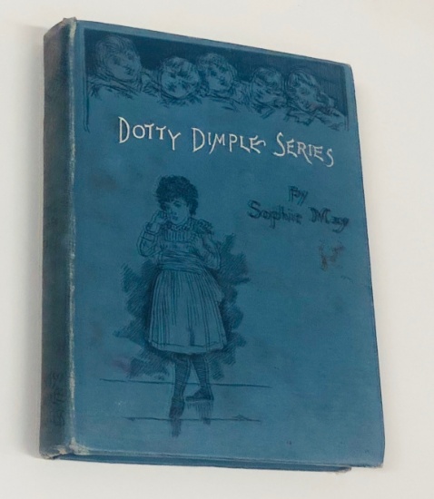 Dotty Dimple Out West by Sophie May (1896) CHILDREN'S BOOK