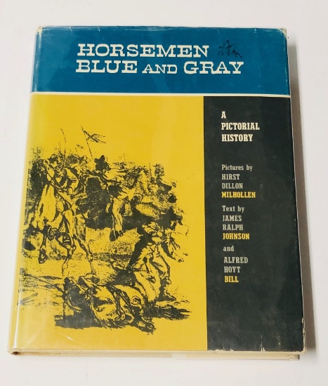 Horsemen Blue and Gray: A Pictorial History (1960) CIVIL WAR CALVARY