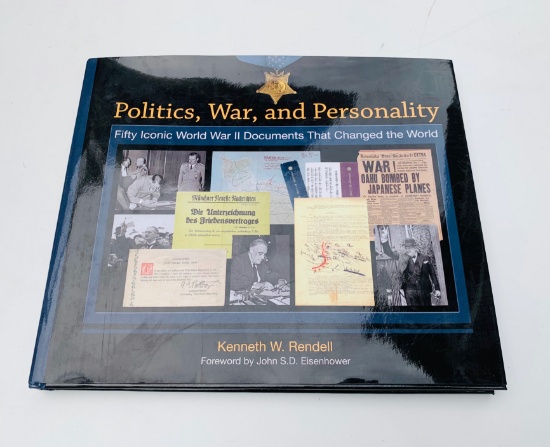 Politics, War, and Personality: Fifty Iconic World War II Documents That Changed the World