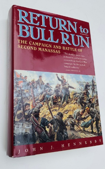 Return to BULL RUN: The Campaign and Battle of Second Manassas CIVIL WAR