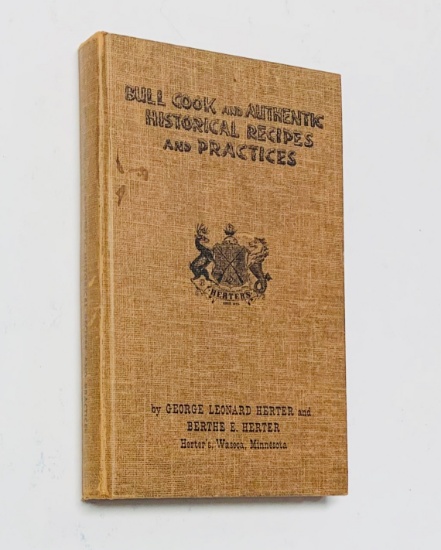 Bull Cook and Authentic Historical Recipes and Practices (1962) COOK BOOK