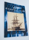 U.S.S. CONSTELLATION: An Illustrated History (Civil War History Series)