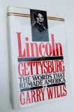 LINCOLN at GETTYSBURG: The Words That Re-Made America