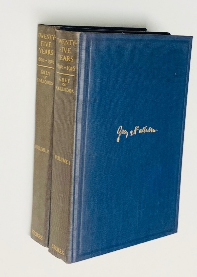 Twenty-Five Years, 1892-1916 by Viscount of Fallodon Grey - TWO VOLUME SET