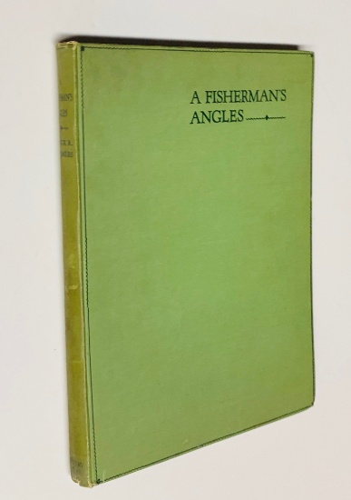 A FISHERMAN'S ANGLES by Patrick R. Chalmers (1931) with Illustrations by Norman Wilkinson