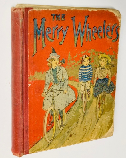 THE MERRY WHEELERS (1899) with Pleasing Illustrations - CHILDREN'S BOOK