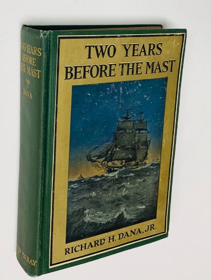 Two Years Before the Mast by Richard H. Dana (1915) American Sailing Narrative