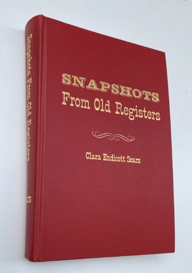 Snapshots From Old Registers by Clara Endicott Sears (1955) Limited Privately Printed