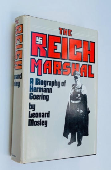 The Reich Marshal: A Biography of HERMANN GOERING