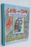 Going into Town A Love Letter to NEW YORK by Roz Chast SIGNED