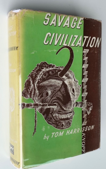 SAVAGE CIVILIZATION by Tom Harrison (1937) CANNIBALISM in the Archipelago