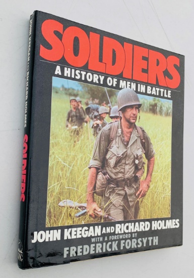 SOLDIERS: A History of Men in Battle