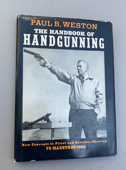 The Handbook of Handgunning; New Concepts in Pistol and Revolver Shooting (1968)
