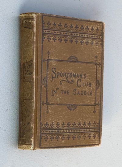 The Sportsman's Club In the Saddle by Harry Castlemon (1873) HUNTING