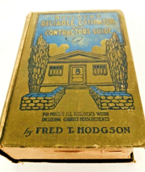 Builders' Reliable Estimator and Contractors' Guide (1910) Construction Material