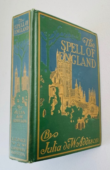The SPELL OF ENGLAND by Julia de Wolf Addison (1922)