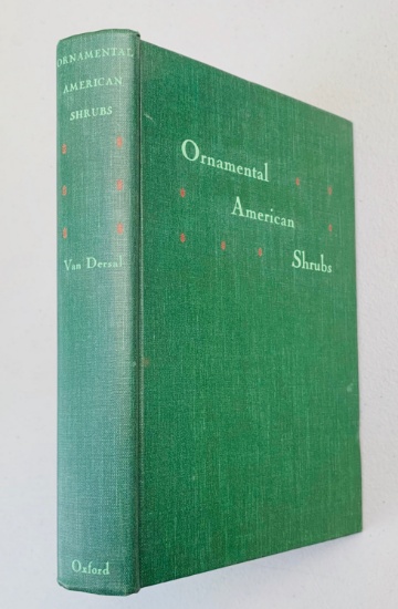 ORNAMENTAL AMERICAN SHRUBS by W Van Dersal (1943) GARDENING