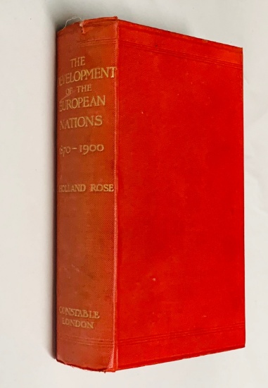 The Development of the European Nations 1870 - 1900 by J. Holland Rose (1908)