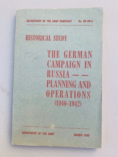 The German Campaign in Russia - Planning and Operations (1940-1942)