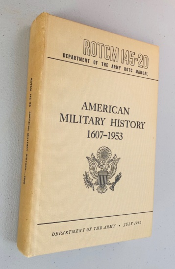 American Military History 1607-1953 ROTC MANUAL