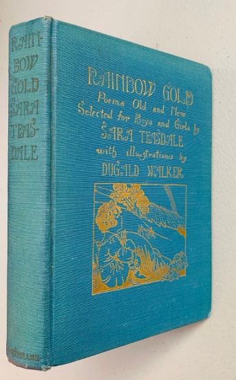 RAINBOW GOLD: Poems Old and New Selected for Boys and Girls by Sara Teasdale (1927)