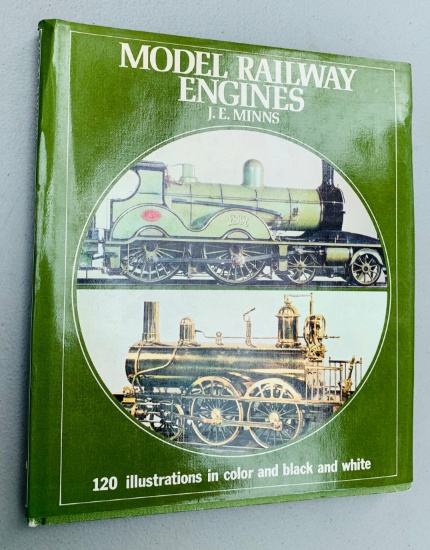 MODEL RAILWAY ENGINES by J.E. Minns with 120 Illustrations