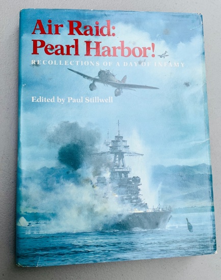 AIR RAID: PEARL HARBOR! Recollections of A Day of Infamy