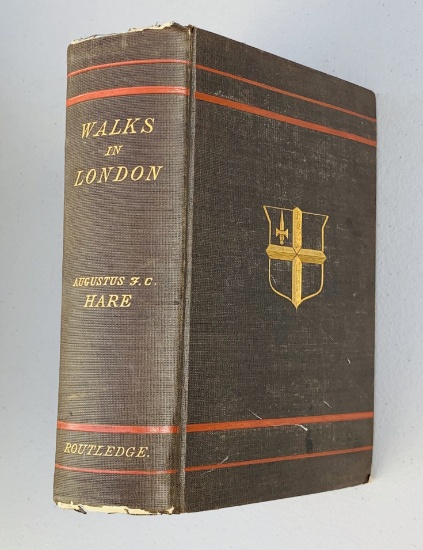 Walks in London by Augustus Hare (1884) Two Volumes in One - TRAVEL GUIDE