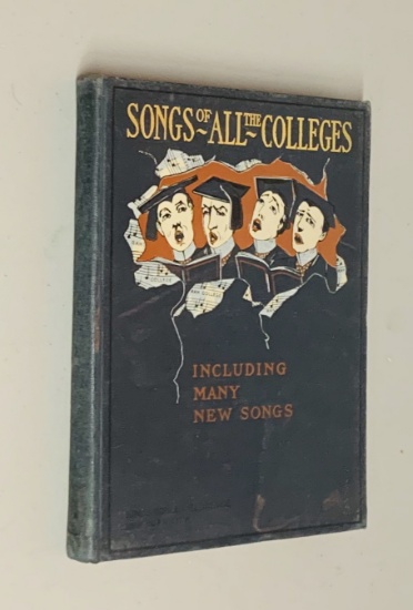 SONGS of All the Colleges (1900)