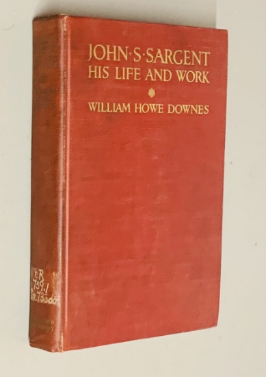 John S. Sargent,: His Life and Work, William Howe Downes (1925)