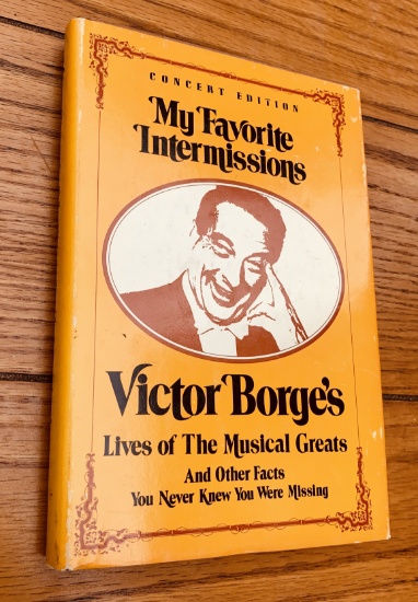 SIGNED My Favorite Intermissions: Lives of the Musical Greats (1971) by VICTOR BORGE