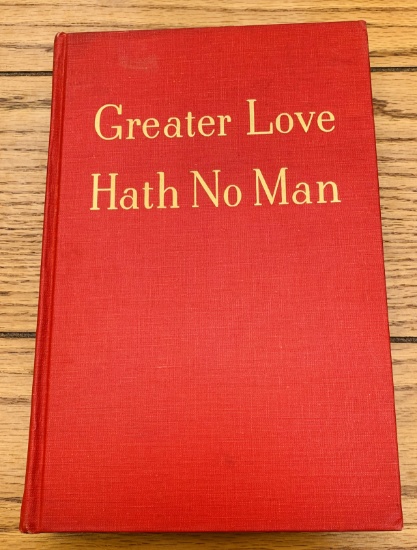 Greater Love Hath No Man by Alice Weeks (1939) WW1 Letters - French Foreign Legion
