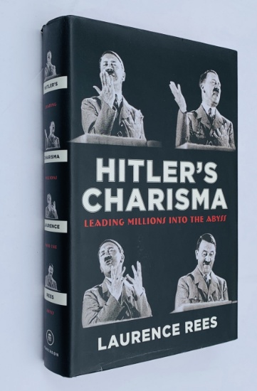 Hitler's Charisma: Leading Millions into the Abyss