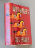 SIGNED Wild Horses by DICK FRANCIS First Edition