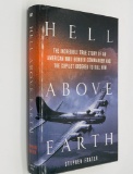 Hell Above Earth: The Incredible True Story of an American WWII Bomber Commander and the Copilot