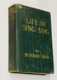 RARE Life in Sing Sing by Number 1500 - New York's Sing Sing Correctional Facility