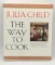 SIGNED JULIA CHILD The Way to Cook - COOKBOOK
