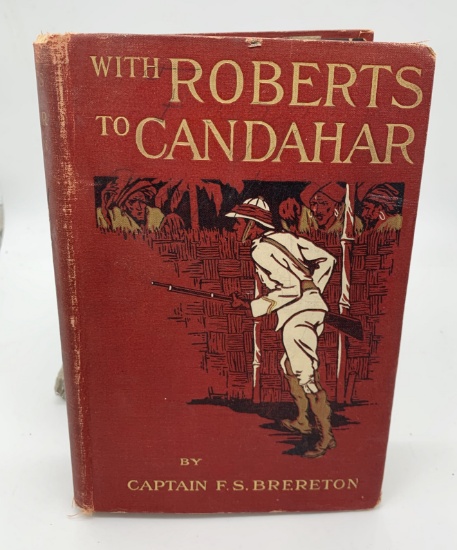 With Roberts to CANDAHAR: A Tale of the Third AFGHAN WAR (1906)