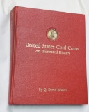 United States GOLD COINS: An Illustrated History by David Q Bowers