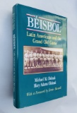 SIGNED Beisbol: Latin Americans and the Grand Old Game - BASEBALL BOOK