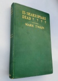 Is Shakespeare Dead? From My Autobiography by MARK TWAIN (1909) First Edition