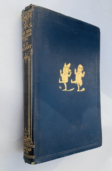 The Bab Ballads, with which are included Songs of a Savoyard (1927) W.S. GILBERT