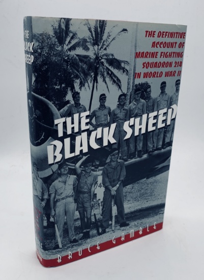 THE BLACK SHEEP: The Definitive Account of Marine Fighting Squadron 214 in World War II