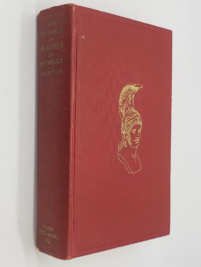 The Age of Fable or the Beauties of MYTHOLOGY by Thomas Bulfinch (1935)